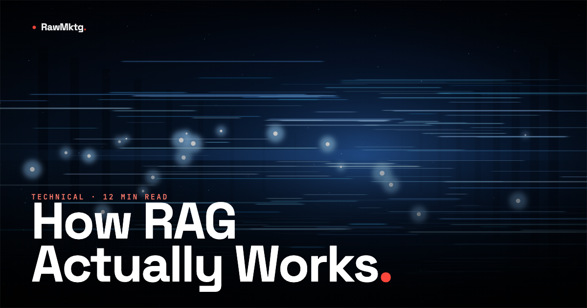 How RAG Actually Works, GEO technical series · rawmktg.